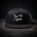 "Do The Thing" Premium Snapback Trucker